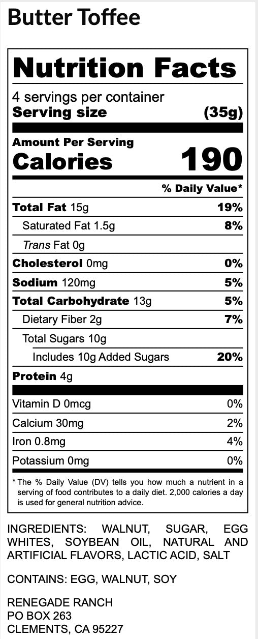 Butter Toffee- Renegade Ranch Walnuts